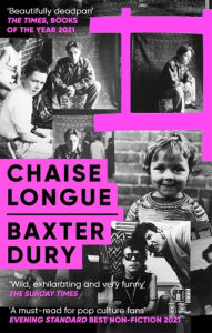 Title: Chaise Longue, Author: Baxter Dury