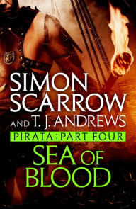 Title: Pirata: Sea of Blood: Part four of the Roman Pirata series, Author: Simon Scarrow