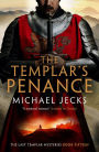 The Templar's Penance (Knights Templar Series #15)