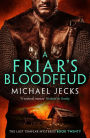 A Friar's Bloodfeud (Knights Templar Series #20)