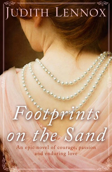 Footprints on the Sand: An epic novel of courage, passion and enduring love