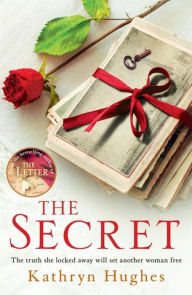 Title: The Secret, Author: Kathryn Hughes