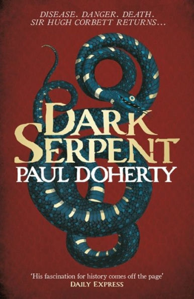 Dark Serpent (Hugh Corbett Series #18)