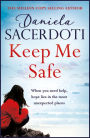 Keep Me Safe (A Seal Island novel): A breathtaking love story from the author of THE ITALIAN VILLA