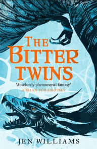Title: The Bitter Twins (The Winnowing Flame Trilogy 2), Author: Jen Williams