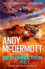 Download free ebooks online for iphone The Resurrection Key (Wilde/Chase 15) 9781472236944 by Andy McDermott  English version