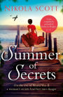 Summer of Secrets: A riveting and heart-breaking novel about dark secrets and dangerous romances