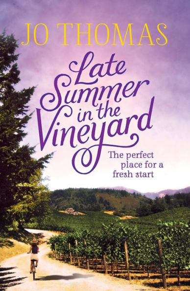 Late Summer in the Vineyard: A gorgeous read filled with sunshine and wine in the South of France