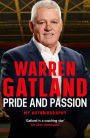 Pride and Passion: My Autobiography