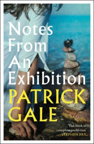 Title: Notes From An Exhibition, Author: Patrick Gale