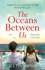 Title: The Oceans Between Us, Author: Gill Thompson