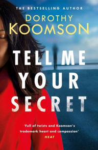 Title: Tell Me Your Secret, Author: Dorothy Koomson