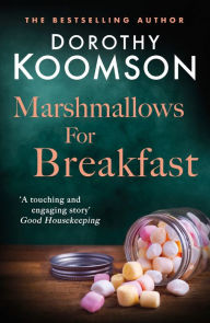 Title: Marshmallows for Breakfast, Author: Dorothy Koomson