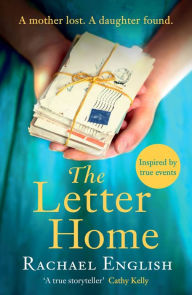The Letter Home: The gripping, heartwrenching novel of a mother and daughter cruelly separated from the No. 1 bestselling author