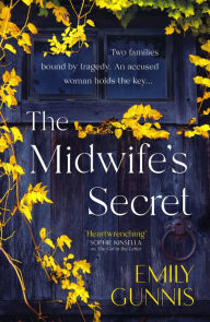 Title: The Midwife's Secret, Author: Emily Gunnis