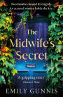 The Midwife's Secret: A missing girl, an accused woman and a family secret in this gripping, heartbreaking historical fiction story for 2022