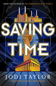 Title: Saving Time (Time Police Series #3), Author: Jodi Taylor