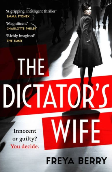 the Dictator's Wife: A gripping novel of deception: BBC 2 Between Covers Book Club pick