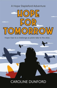 Title: Hope for Tomorrow, Author: Caroline Dunford