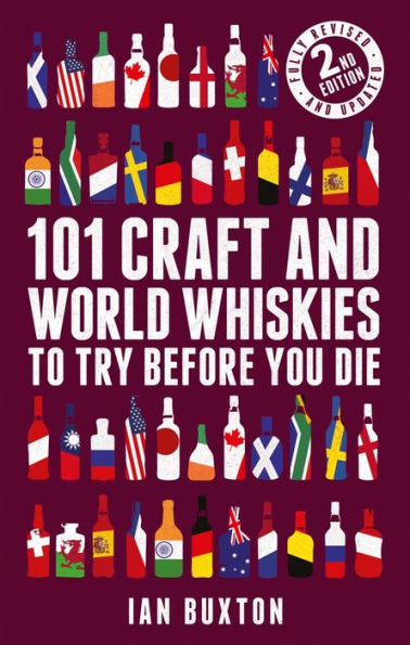 101 Craft and World Whiskies to Try Before You Die