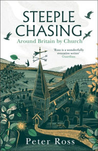 Real book mp3 downloads Steeple Chasing: Around Britain by Church FB2 CHM 9781472281920