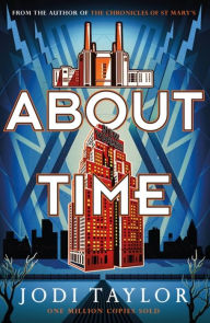 Title: About Time (Time Police Series #4), Author: Jodi Taylor