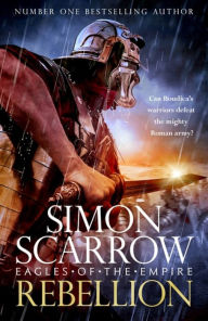 Free pdf books downloads Rebellion (Eagles of Empire 22) 9781472287076 PDF MOBI RTF (English literature) by Simon Scarrow