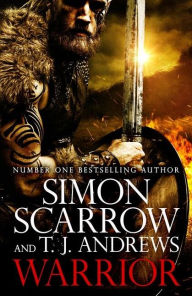 Title: Warrior: The epic story of Caratacus, warrior Briton and enemy of the Roman Empire..., Author: Simon Scarrow