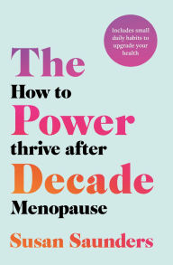 Title: The Power Decade, Author: Susan Saunders