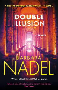Title: Double Illusion (Ikmen Mystery 25), Author: Barbara Nadel