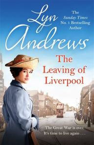 Title: The Leaving of Liverpool, Author: Lyn Andrews