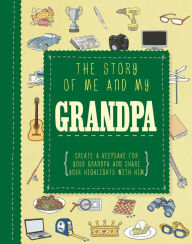 Title: The Story of Me and My Grandpa, Author: Parragon