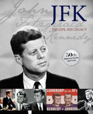 Title: JFK: His Life, His Legacy, Author: Parragon