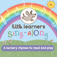 Title: Little Learners Sing-Along, Author: Parragon