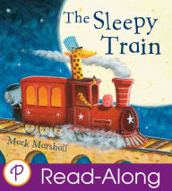 Title: The Sleepy Train, Author: Mark Marshall