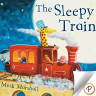 Title: The Sleepy Train, Author: Mark Marshall