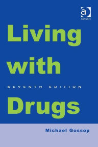 Title: Living With Drugs, Author: Michael Gossop