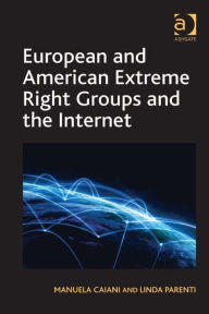 Title: European and American Extreme Right Groups and the Internet, Author: Linda Parenti