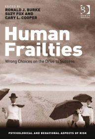 Title: Human Frailties: Wrong Choices on the Drive to Success, Author: Suzy Fox