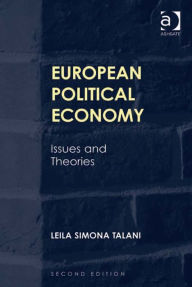 Title: European Political Economy: Issues and Theories, Author: Leila Simona Talani