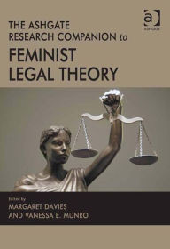 Title: The Ashgate Research Companion to Feminist Legal Theory, Author: Margaret Davies