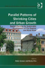 Parallel Patterns of Shrinking Cities and Urban Growth: Spatial Planning for Sustainable Development of City Regions and Rural Areas