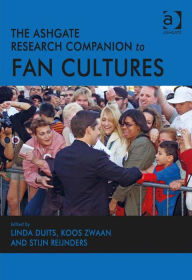 Title: The Ashgate Research Companion to Fan Cultures, Author: Linda Duits