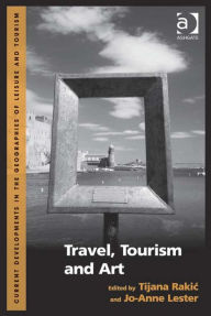 Title: Travel, Tourism and Art, Author: Jo-Anne Lester