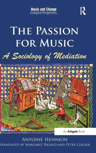 The Passion for Music: A Sociology of Mediation / Edition 1