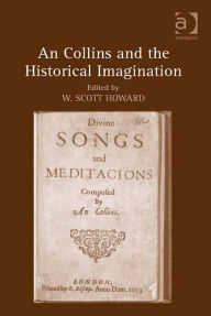 Title: An Collins and the Historical Imagination, Author: W. Scott Howard