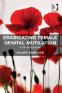 Eradicating Female Genital Mutilation: A UK Perspective