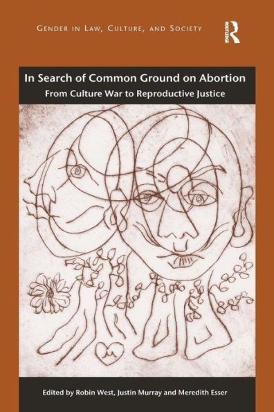 Search of Common Ground on Abortion: From Culture War to Reproductive Justice