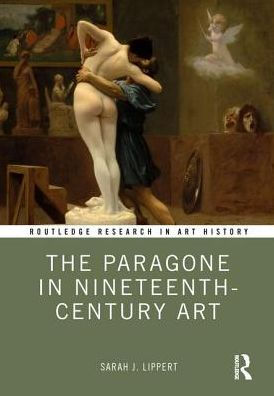 The Paragone in Nineteenth-Century Art / Edition 1