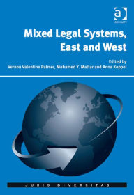 Title: Mixed Legal Systems, East and West, Author: Vernon Valentine Palmer